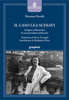 Cover of caso Lea Schiavi. Indagine sull'omicidio di una giornalista antifascista