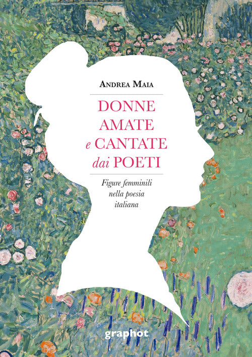 Cover of Donne amate e cantate dai poeti. Figure femminili nella poesia italiana