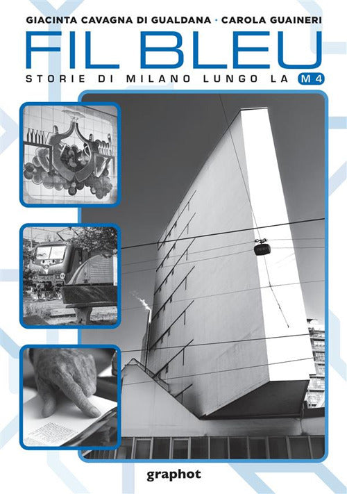 Cover of Fil bleu. Storie di Milano lungo la M4