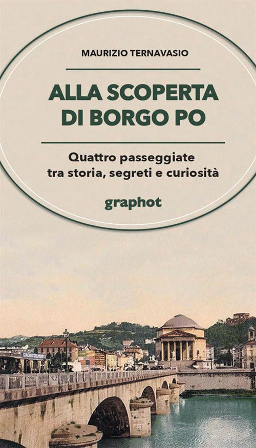 Cover of Alla scoperta di Borgo Po. Quattro passeggiate tra storia, segreti e curiosità