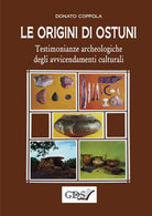 Cover of origini di Ostuni. Testimonianze archeologiche degli avvicendamenti culturali