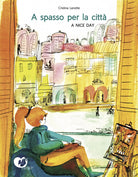 Cover of A spasso per la città. A nice day