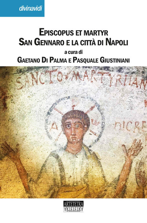 Cover of Episcopus et martyr. San Gennaro e la città di Napoli