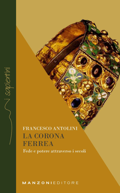 Cover of corona ferrea. Fede e potere attraverso i secoli