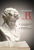 Van B. Goethe, Beethoven e il demonico. Beethoven lettore di Omero