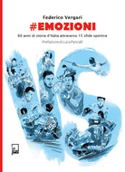 Cover of #emozioni. 60 anni di storia d'Italia attraverso 15 sfide sportive
