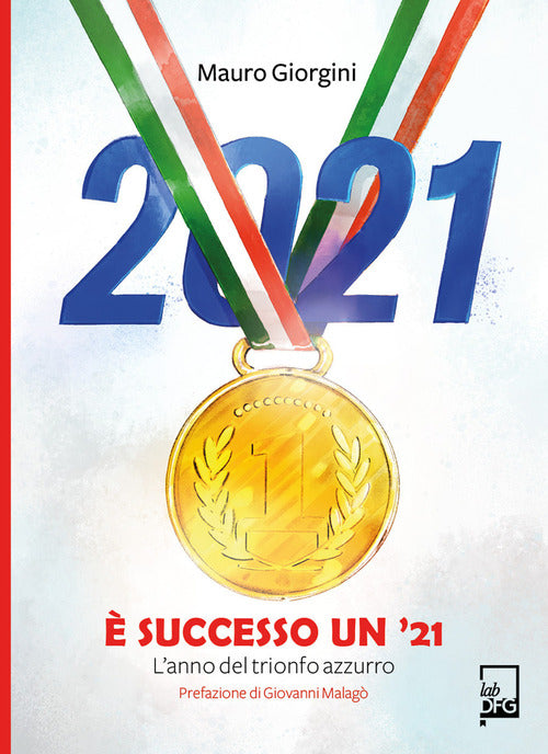 Cover of È successo un '21. L'anno del trionfo azzurro