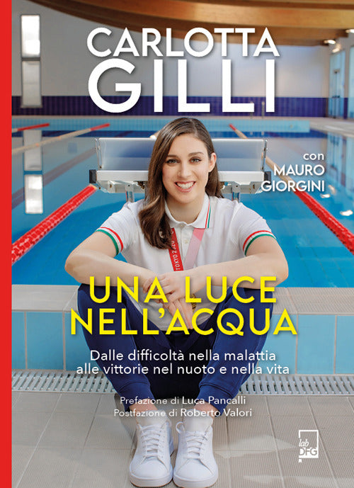 Cover of luce nell'acqua. Dalle difficoltà nella malattia alle vittorie nel nuoto e nella vita