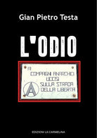 Cover of odio. Ai compagni anarchici uccisi sulla strada della libertà