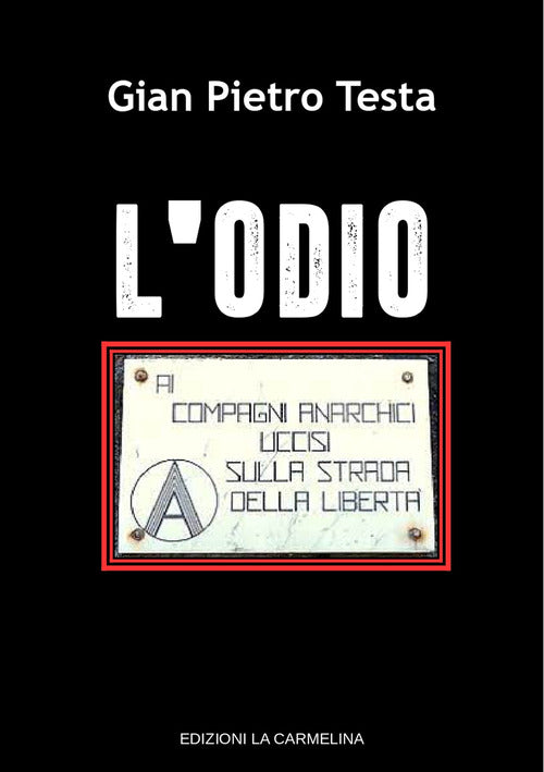 Cover of odio. Ai compagni anarchici uccisi sulla strada della libertà