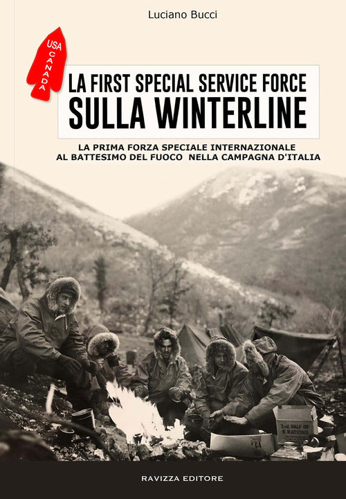 Cover of First Special Service Force. La prima forza speciale internazionale al battesimo del fuoco nella Campagna d'Italia