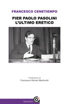 Cover of Pier Paolo Pasolini. L'ultimo eretico