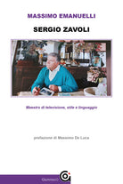 Cover of Sergio Zavoli. Maestro di televisione, stile e linguaggio
