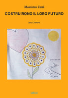 Cover of Costruirono il loro futuro