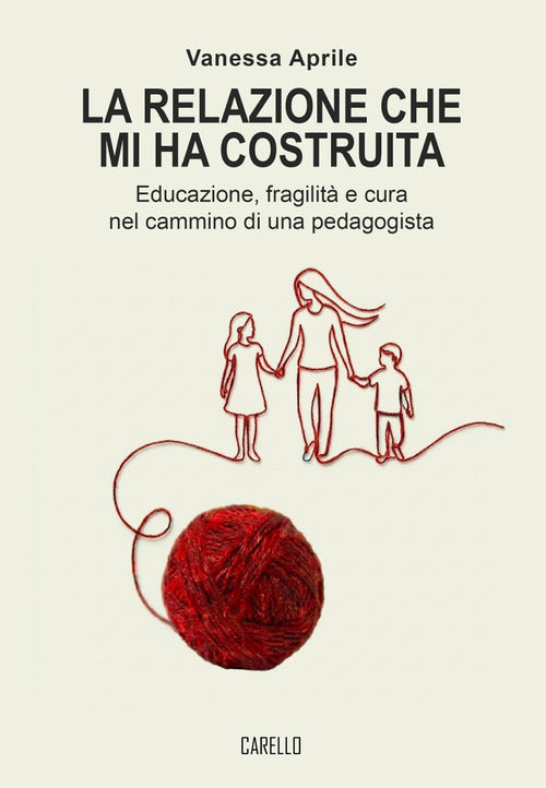La relazione che mi ha costruita. Educazione, fragilit e cura nel cammino di una pedagogista