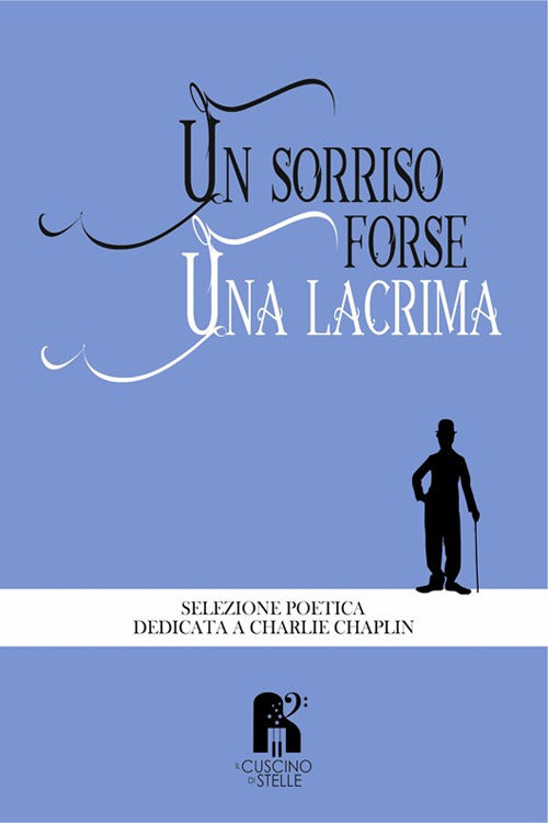 Cover of sorriso, forse una lacrima. Perché la vita si può affrontare in due modi: con il sorriso o con il pianto