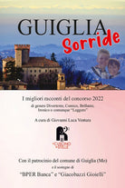 Cover of Guiglia sorride. I migliori racconti del concorso 2022