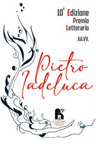 Cover of Antologia premio letterario «Pietro Iadeluca & amici». Narrativa. 10ª edizione 2022