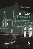 Cover of capo tonnara. Storie di mafia e di tonni