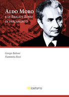 Cover of Aldo Moro e le Brigate Rosse in Parlamento