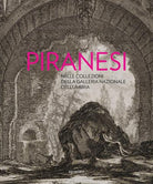 Cover of Piranesi nelle collezioni della Galleria Nazionale dell'Umbria
