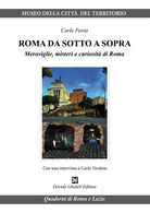 Cover of Roma da sotto a sopra. Meraviglie, misteri e curiosità di Roma