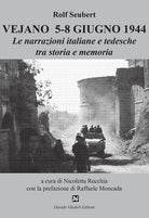 Cover of Vejano 5-8 giugno 1944. Le narrazioni italiane e tedesche tra storia e memoria
