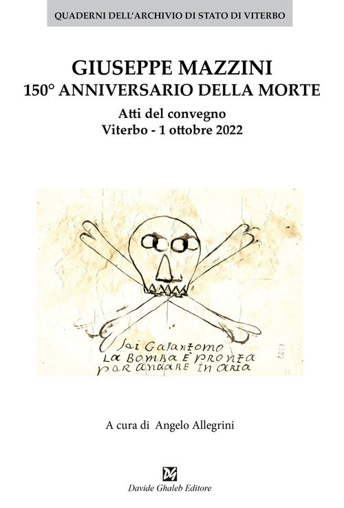 Cover of Giuseppe Mazzini 150° annivversario della morte. Atti del convegno Viterbo. 1 ottobre 2022