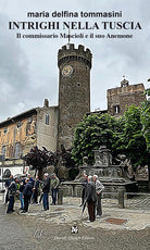 Cover of Intrighi nella Tuscia. Il commissario Mascioli e il suo Anemone