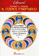 Cover of Scopri e colora il codice purpureo