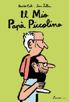 Cover of mio papà piccolino. Albi illustrati