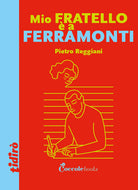 Mio fratello a Ferramonti