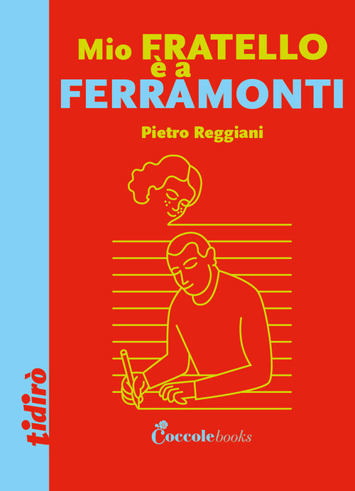 Mio fratello a Ferramonti
