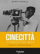 Cover of Cinecittà. La pupilla del Duce