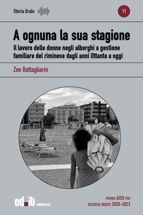 A ognuna la sua stagione. Il lavoro delle donne negli alberghi a gestione familiare del riminese dagli anni Ottanta a oggi