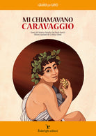 Cover of Mi chiamavano Caravaggio