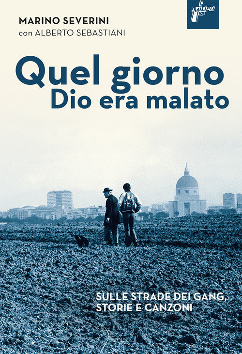 Cover of Quel giorno Dio era malato