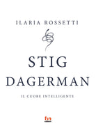 Cover of Stig Dagerman. Il cuore intelligente