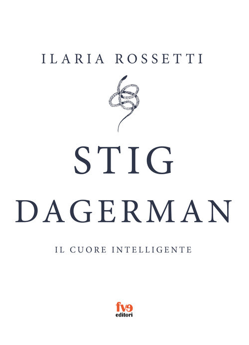 Cover of Stig Dagerman. Il cuore intelligente