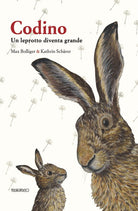 Cover of Codino. Un leprotto diventa grande