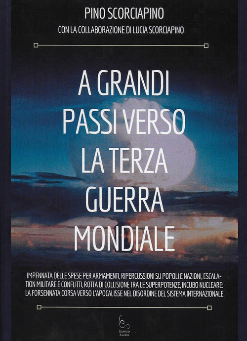 A grandi passi verso la Terza Guerra Mondiale. Impennata delle spese per armamenti, ripercussioni su popoli e nazioni, escalation militare e conflitti, rotta di collisione tra le superpotenze, incubo nucleare: la forsennata corsa verso lapocalisse nel di