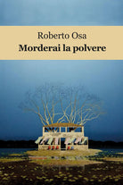 Cover of Morderai la polvere
