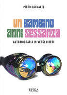 Cover of bambino anni Sessanta. Autobiografia in versi liberi