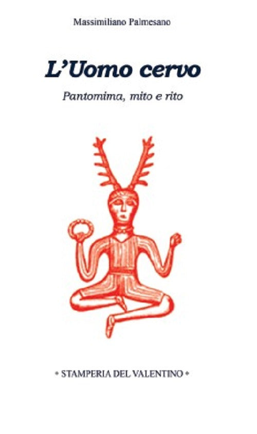 Cover of Uomo Cervo. Pantomima, rito e mito