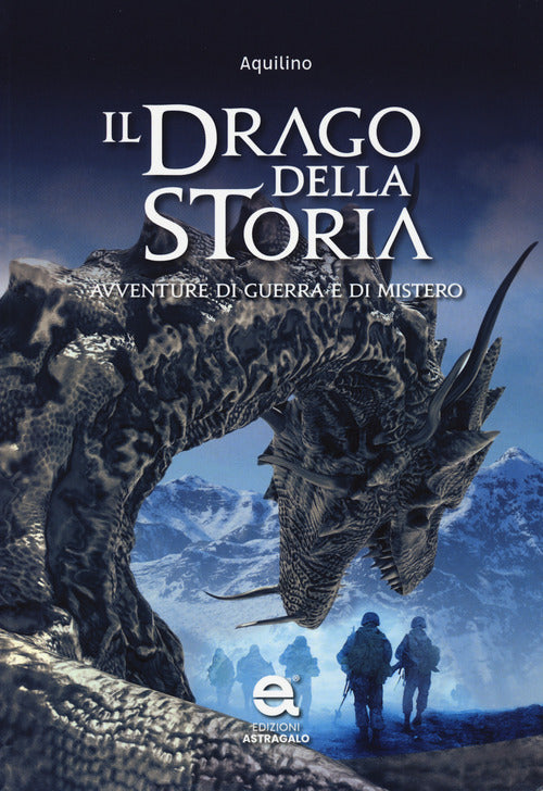 Cover of drago della storia. Avventure di guerra e di mistero