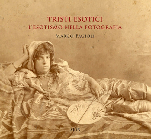 Cover of Tristi esotici. L'esotismo nella fotografia