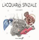 L'acquario spaziale