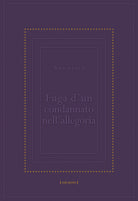 Cover of Fuga d'un condannato nell'allegoria-Ecbasis cuiusdam captivi per tropologiam