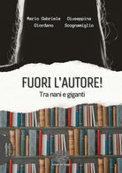 Cover of Fuori l'autore! Tra nani e giganti