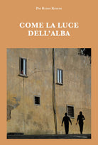 Cover of Come la luce dell'alba
